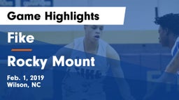 Fike  vs Rocky Mount  Game Highlights - Feb. 1, 2019
