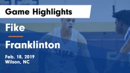Fike  vs Franklinton  Game Highlights - Feb. 18, 2019