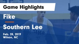 Fike  vs Southern Lee  Game Highlights - Feb. 28, 2019