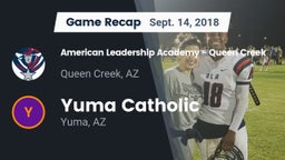 Recap: American Leadership Academy - Queen Creek vs. Yuma Catholic  2018