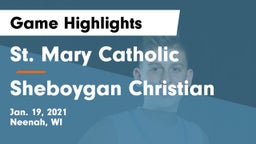 St. Mary Catholic  vs Sheboygan Christian  Game Highlights - Jan. 19, 2021