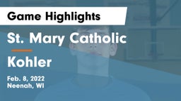 St. Mary Catholic  vs Kohler  Game Highlights - Feb. 8, 2022