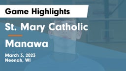 St. Mary Catholic  vs Manawa Game Highlights - March 3, 2023