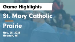 St. Mary Catholic  vs Prairie  Game Highlights - Nov. 25, 2023