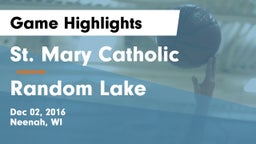 St. Mary Catholic  vs Random Lake  Game Highlights - Dec 02, 2016