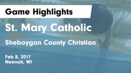 St. Mary Catholic  vs Sheboygan County Christian Game Highlights - Feb 8, 2017