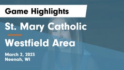 St. Mary Catholic  vs Westfield Area  Game Highlights - March 2, 2023