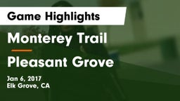 Monterey Trail  vs Pleasant Grove  Game Highlights - Jan 6, 2017