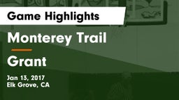 Monterey Trail  vs Grant  Game Highlights - Jan 13, 2017