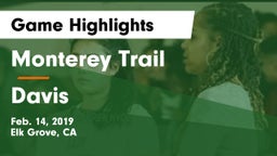 Monterey Trail  vs Davis  Game Highlights - Feb. 14, 2019