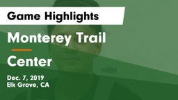 Monterey Trail  vs Center  Game Highlights - Dec. 7, 2019