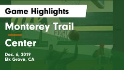 Monterey Trail  vs Center  Game Highlights - Dec. 6, 2019
