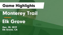 Monterey Trail  vs Elk Grove  Game Highlights - Dec. 20, 2019