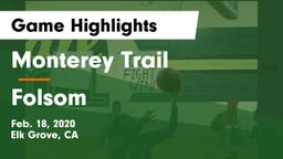 Monterey Trail  vs Folsom  Game Highlights - Feb. 18, 2020