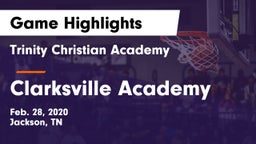 Trinity Christian Academy  vs Clarksville Academy Game Highlights - Feb. 28, 2020