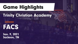 Trinity Christian Academy  vs FACS Game Highlights - Jan. 9, 2021