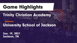 Trinity Christian Academy  vs University School of Jackson Game Highlights - Jan. 19, 2021