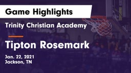 Trinity Christian Academy  vs Tipton Rosemark Game Highlights - Jan. 22, 2021