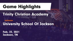 Trinity Christian Academy  vs University School Of Jackson Game Highlights - Feb. 22, 2021