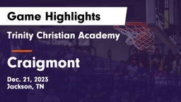 Trinity Christian Academy  vs Craigmont Game Highlights - Dec. 21, 2023