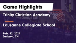Trinity Christian Academy  vs Lausanne Collegiate School Game Highlights - Feb. 12, 2024