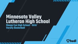 Sleepy Eye girls basketball highlights Minnesota Valley Lutheran High School