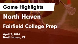 North Haven  vs Fairfield College Prep  Game Highlights - April 2, 2024