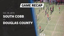 Recap: South Cobb  vs. Douglas County  2015