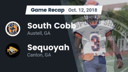Recap: South Cobb  vs. Sequoyah  2018