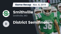 Recap: Smithville  vs. District Semifinals 2019