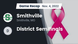 Recap: Smithville  vs. District Semifinals 2022