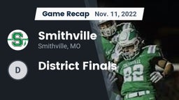Recap: Smithville  vs. District Finals 2022
