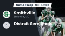 Recap: Smithville  vs. Distrcit Semifinals 2023