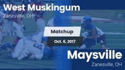Matchup: West Muskingum High vs. Maysville  2017