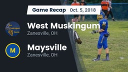 Recap: West Muskingum  vs. Maysville  2018