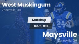 Matchup: West Muskingum High vs. Maysville  2019