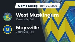 Recap: West Muskingum  vs. Maysville  2020