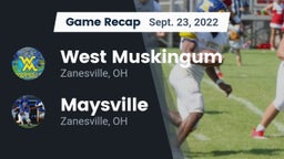 Recap: West Muskingum  vs. Maysville  2022