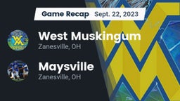 Recap: West Muskingum  vs. Maysville  2023
