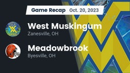 Recap: West Muskingum  vs. Meadowbrook  2023