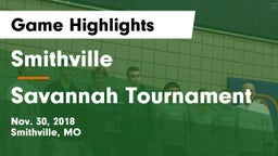 Smithville  vs Savannah Tournament Game Highlights - Nov. 30, 2018