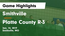 Smithville  vs Platte County R-3 Game Highlights - Jan. 14, 2019