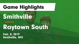 Smithville  vs Raytown South  Game Highlights - Feb. 8, 2019