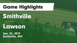 Smithville  vs Lawson  Game Highlights - Jan. 26, 2019