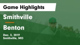 Smithville  vs Benton  Game Highlights - Dec. 3, 2019
