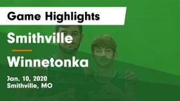 Smithville  vs Winnetonka  Game Highlights - Jan. 10, 2020