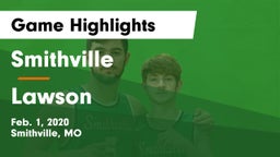 Smithville  vs Lawson  Game Highlights - Feb. 1, 2020