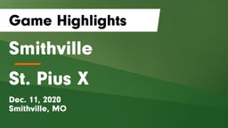 Smithville  vs St. Pius X  Game Highlights - Dec. 11, 2020