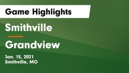 Smithville  vs Grandview  Game Highlights - Jan. 15, 2021