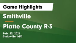 Smithville  vs Platte County R-3 Game Highlights - Feb. 23, 2021